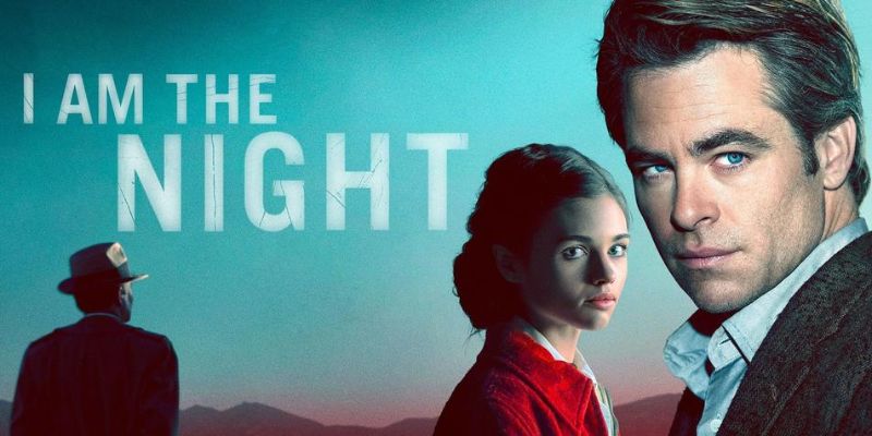 I am the Night: All You Should Know About The Six-Episode TNT Limited True-Crime Series-Cast, Plots, And Reviews